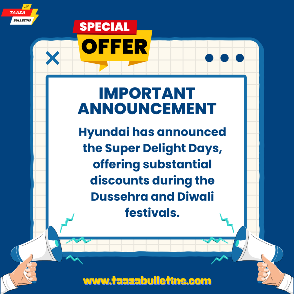Hyundai Super Delight Days