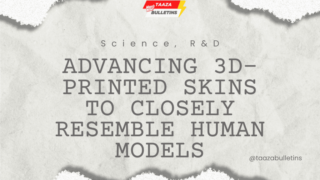 Advancing 3D-printed skins