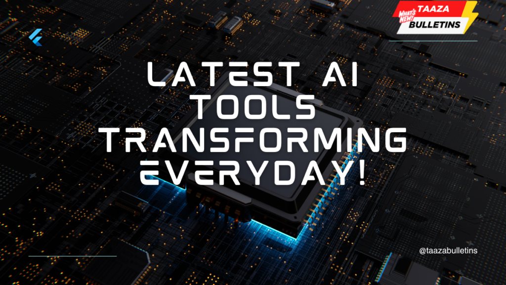 Latest AI Tools