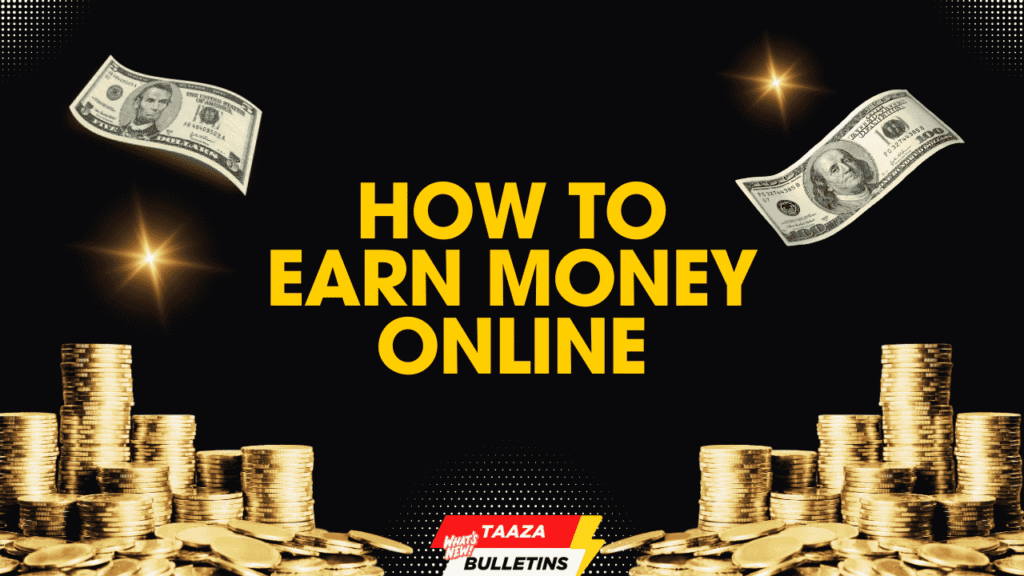How to earn money online