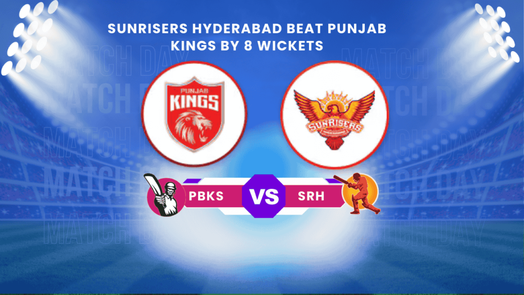 Sunrisers Hyderabad beat Punjab Kings by 8 wickets