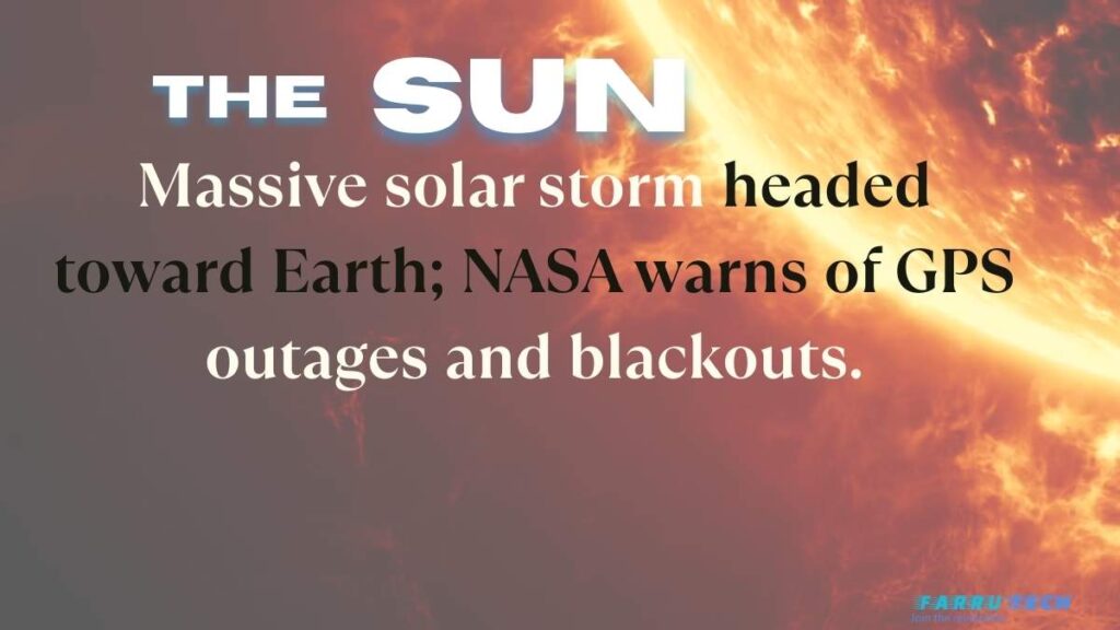 Massive solar storm headed toward Earth