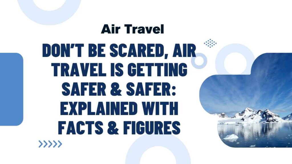 Air Travel Is Getting Safer