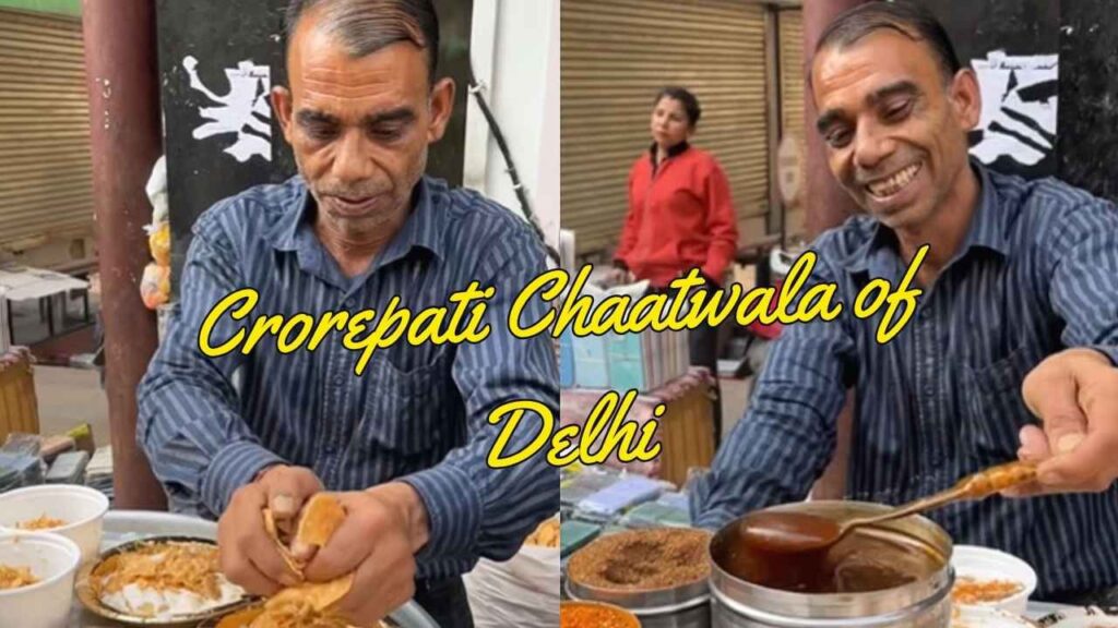 The Crorepati Chaatwala of Delhi