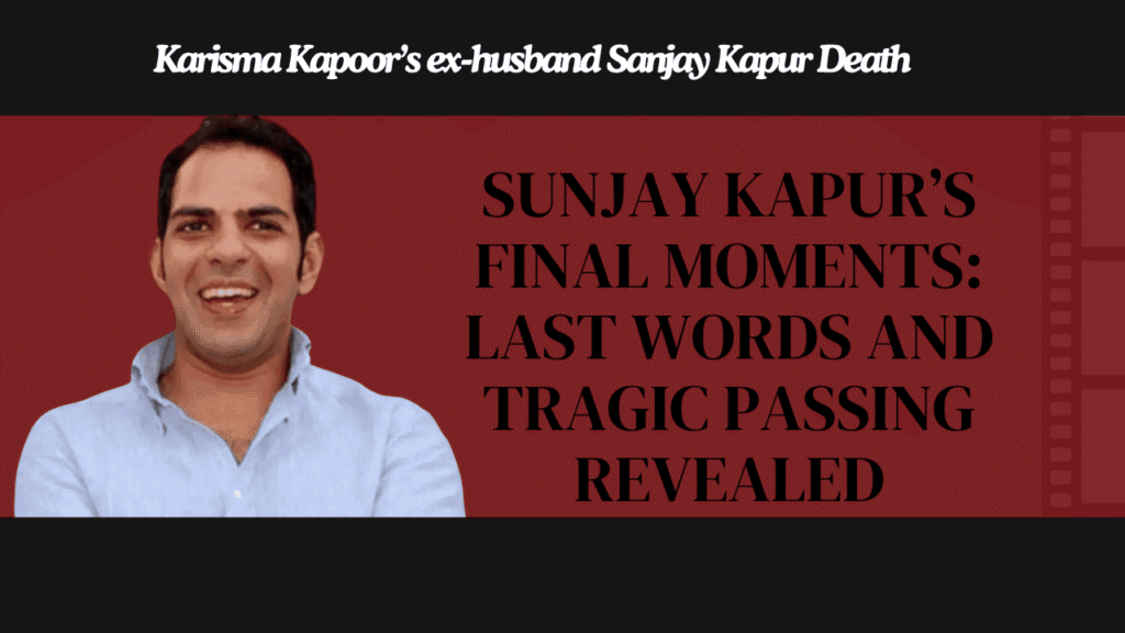 Sanjay Kapur Death