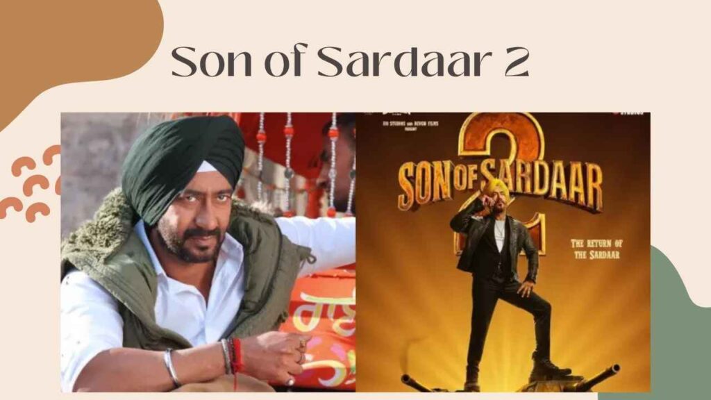 Son of Sardaar 2