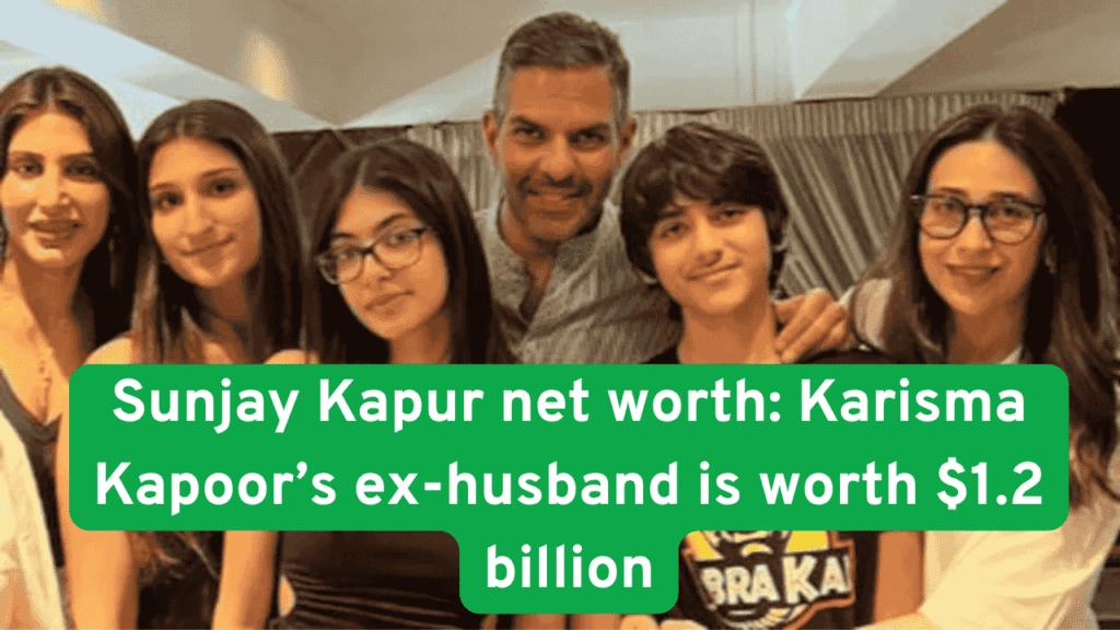 Sunjay Kapur net worth