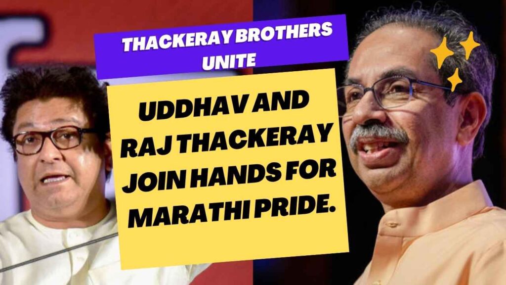 Thackeray Brothers Unite