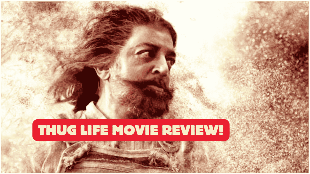 Thug Life Movie Review
