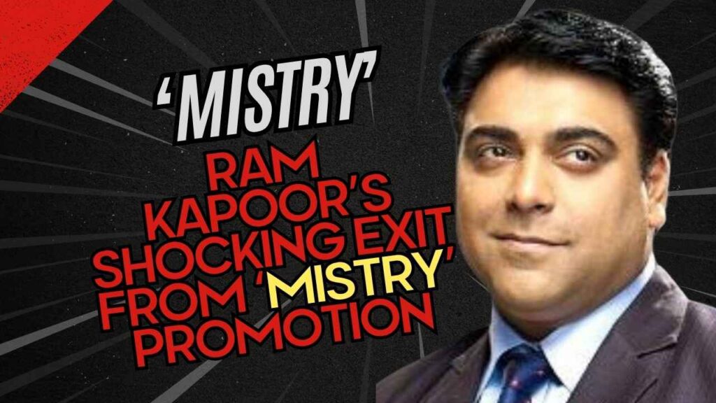 Ram Kapoor Is Allegedly Dropped From Promotional Events Of 'Mistry'